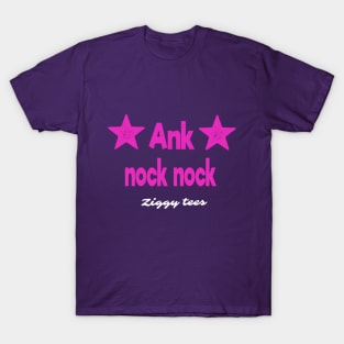 Ank nock nock T-Shirt